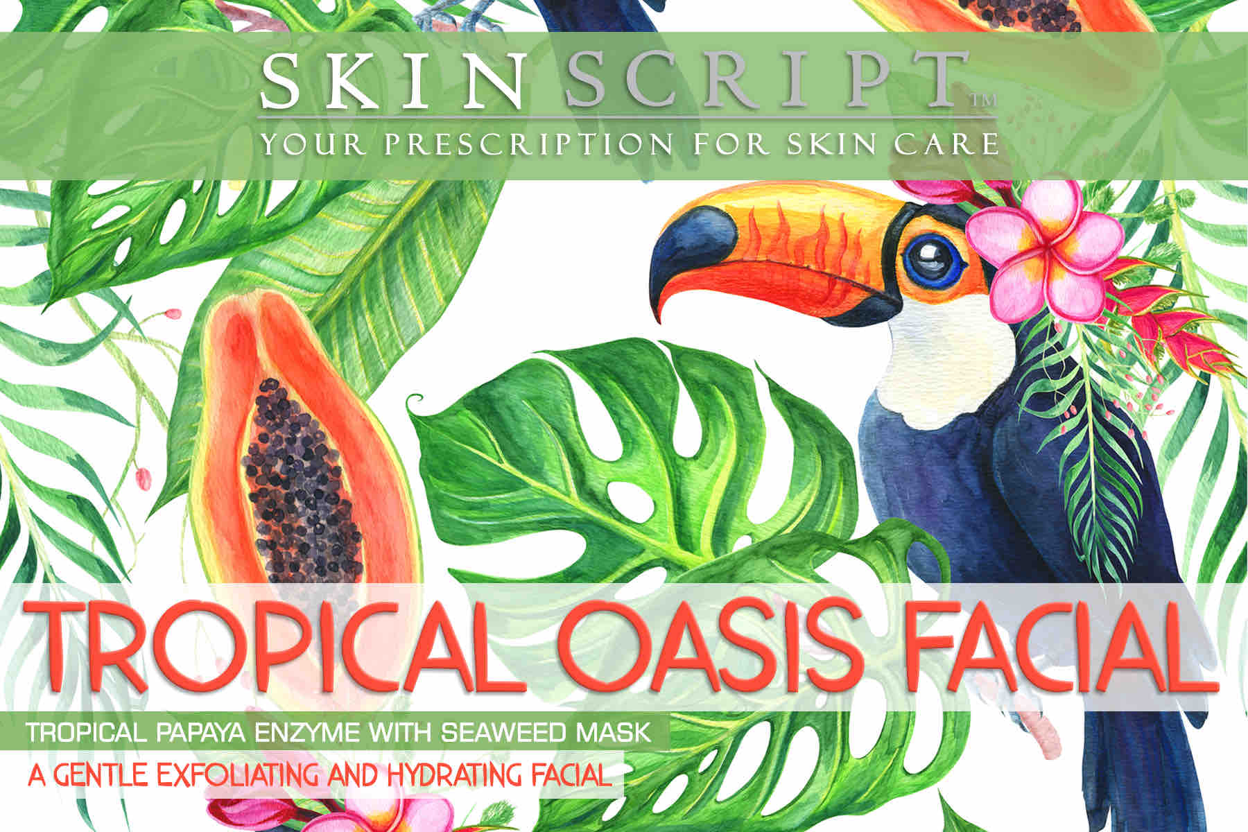 Tripical Oasis Facial