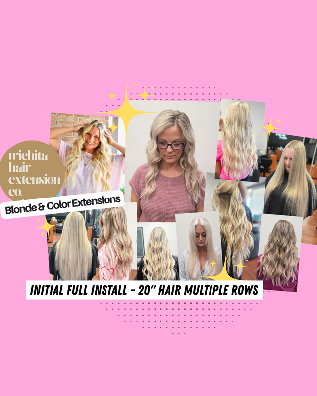 Initial Full Install + 20" Hair