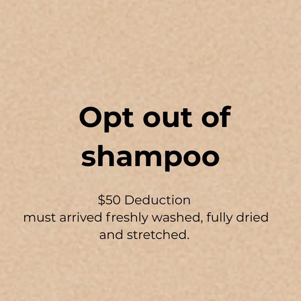 No shampoo (minus $50 from total)