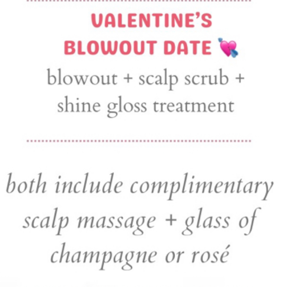 VALENTINE’S BLOWOUT DATE 💘