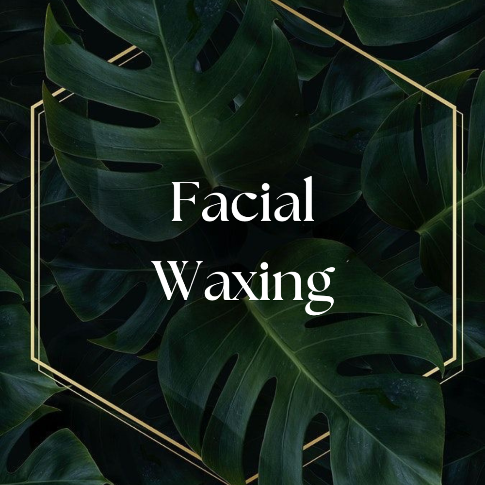 Facial Waxes