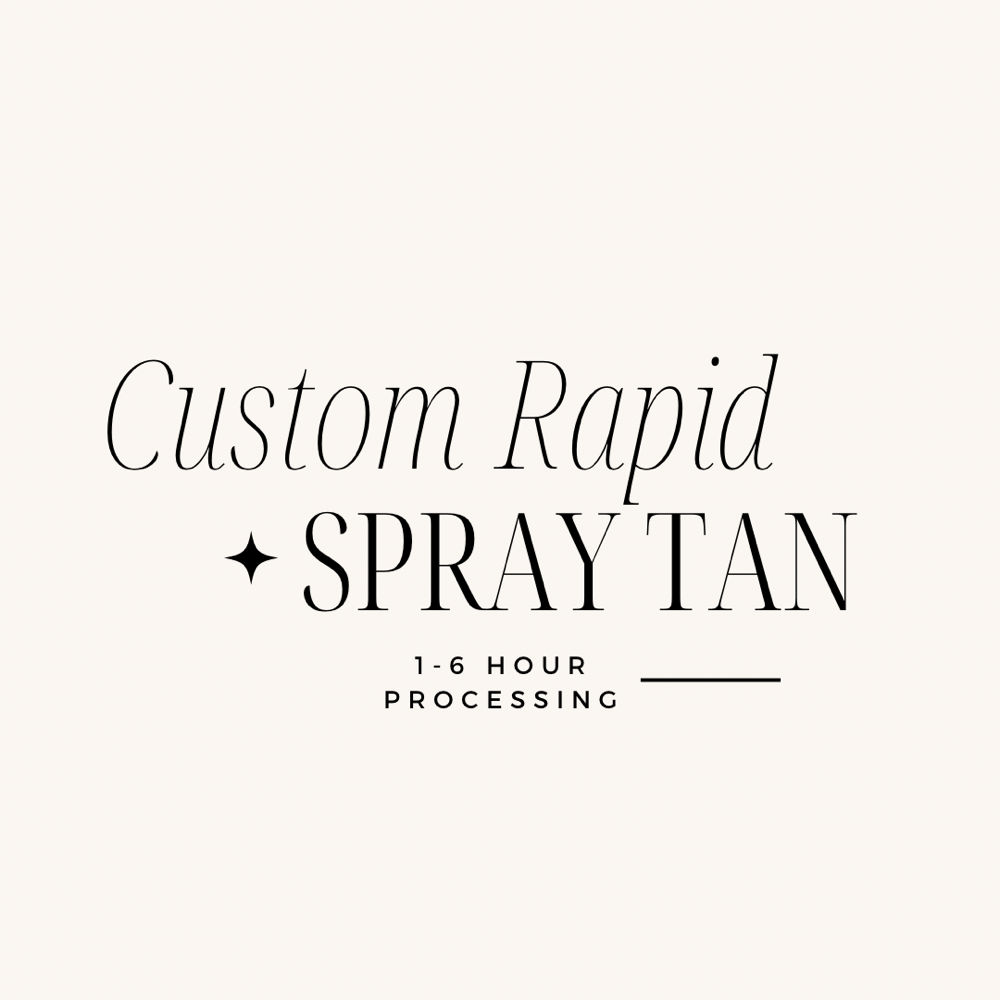 Custom Rapid Spray Tan