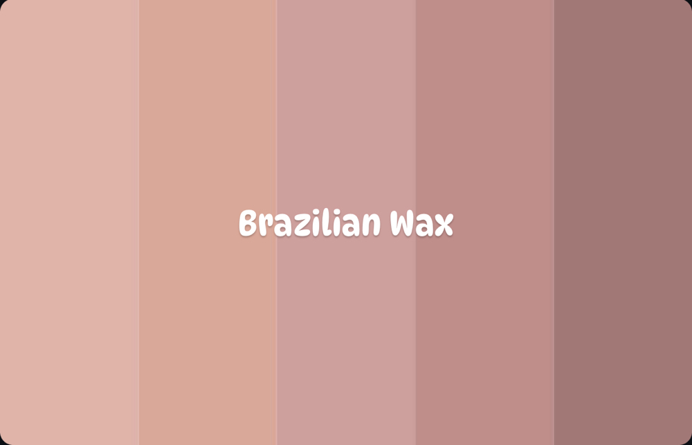 Brazilian Wax