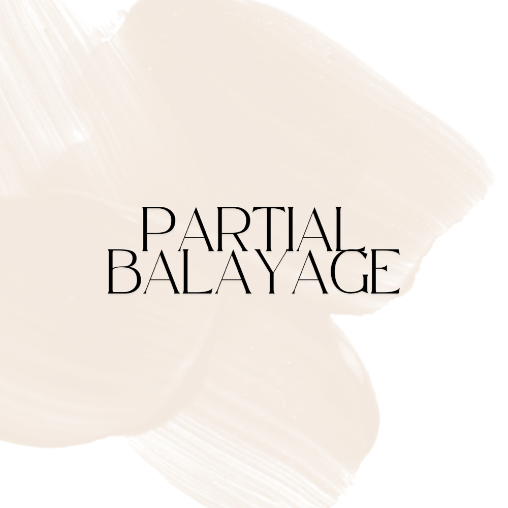 Partial Balayage