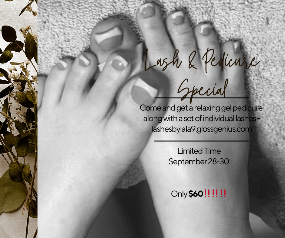 Pedicure  And Lash Special