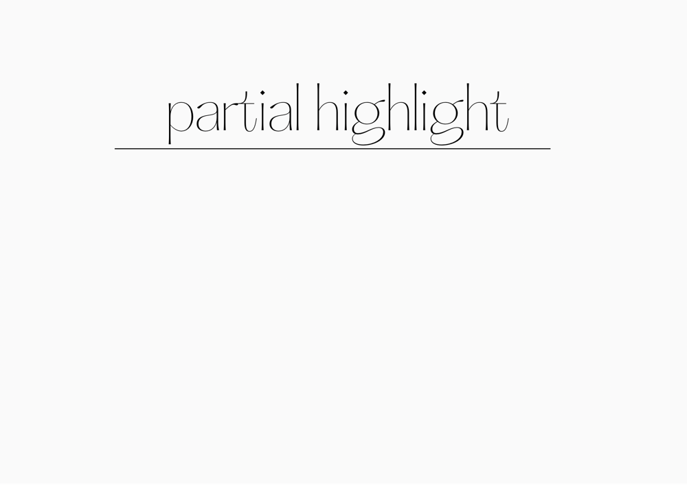 Partial highlight