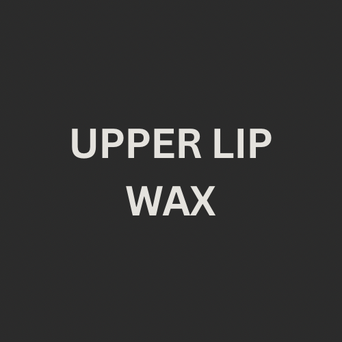 UPPER LIP WAX
