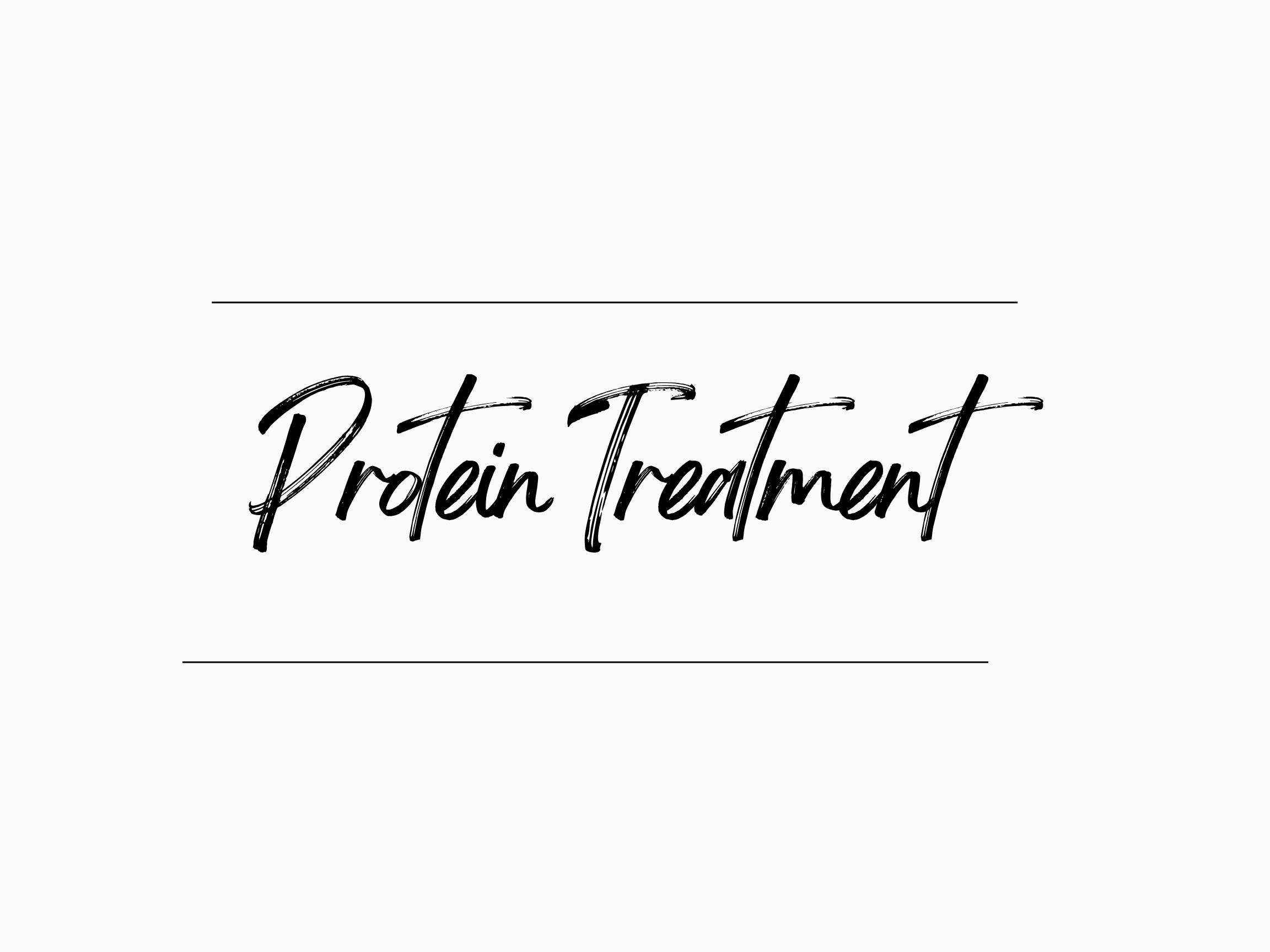 Protein Treatment