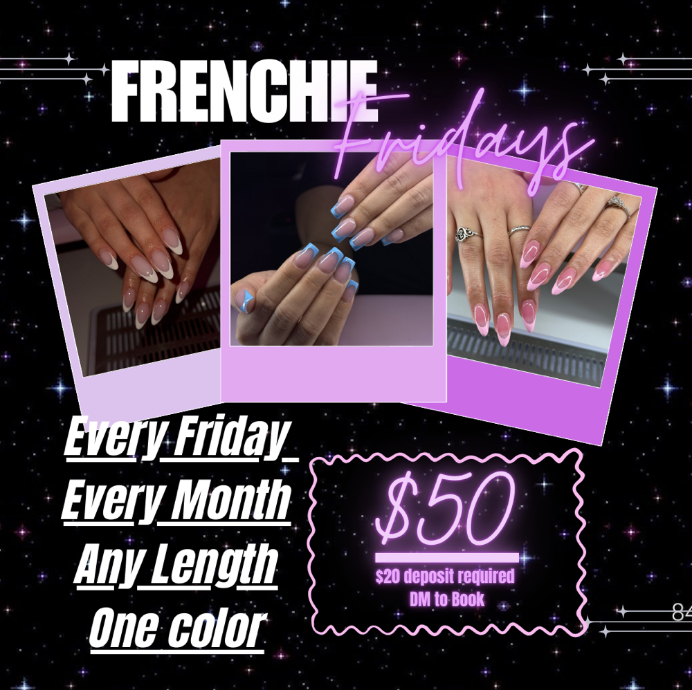 FRENCHIE FIRDAYS at Pearlynailz in Pasadena, TX