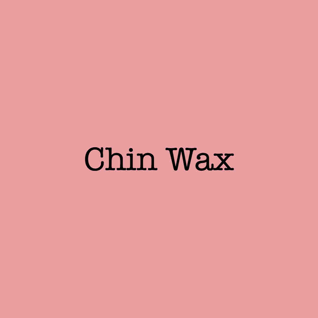 Chin Wax