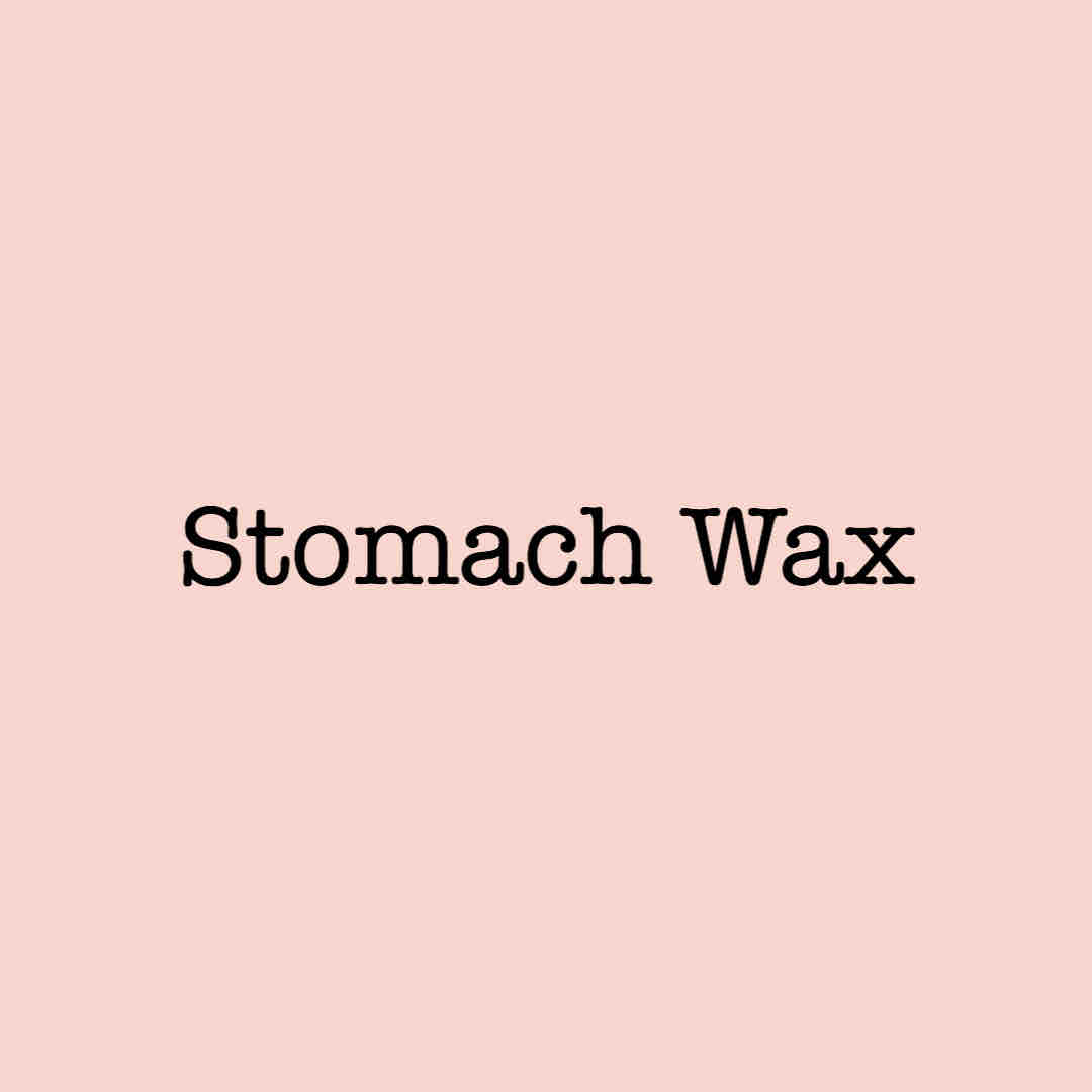 Stomach Wax