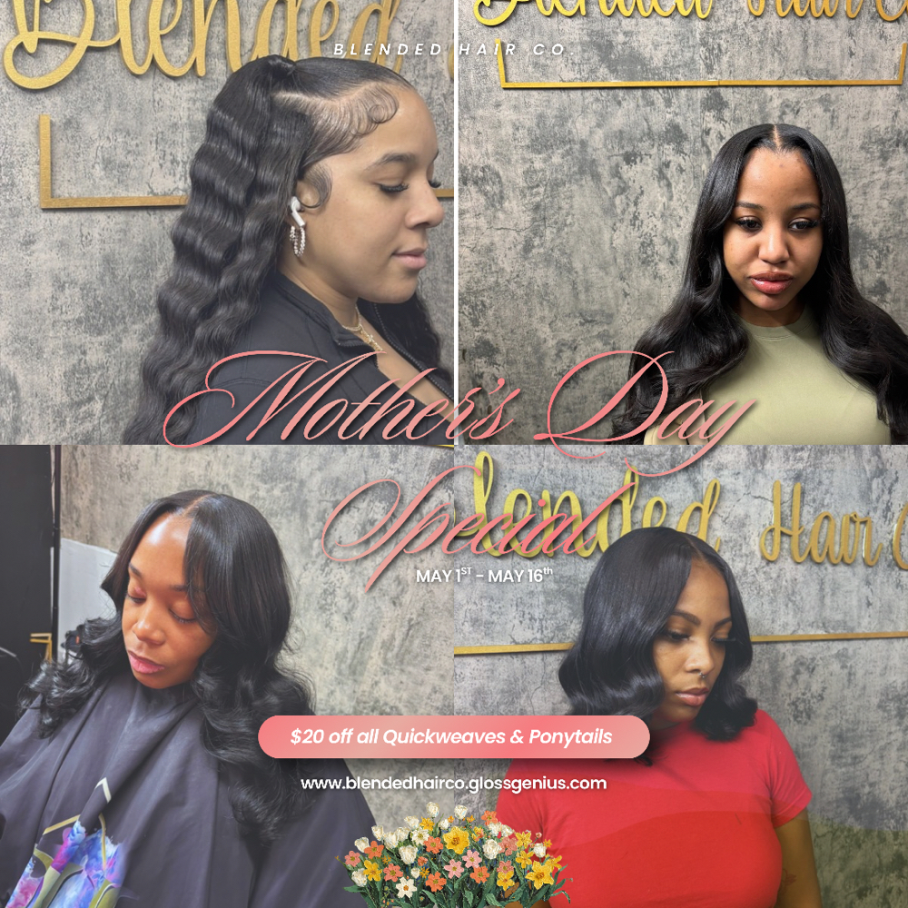 Mother’s Day Special May 1st-May 16 at Blended Hair Co in Detroit, MI