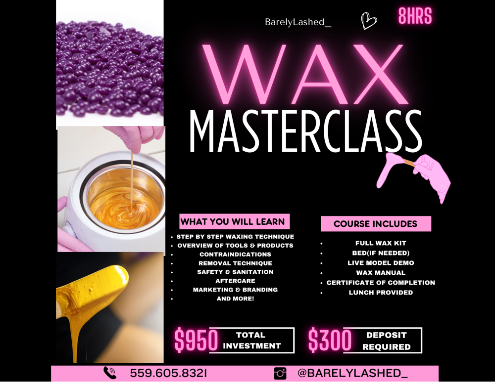 Wax Master Class