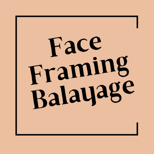 Face Frame Balayage
