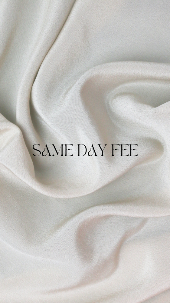 Same Day Fee
