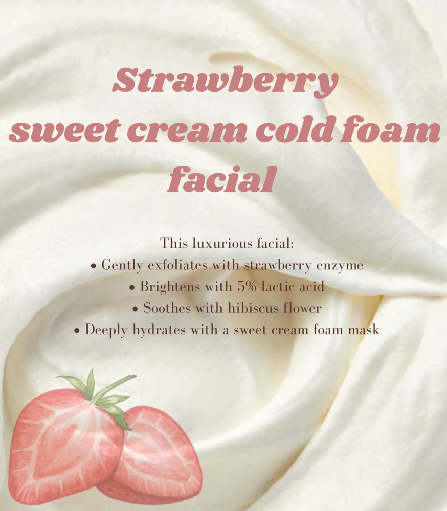 Stawberry & Sweet Cream Foam Facial