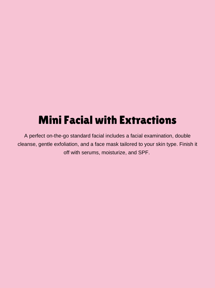 Mini Facial With Extractions