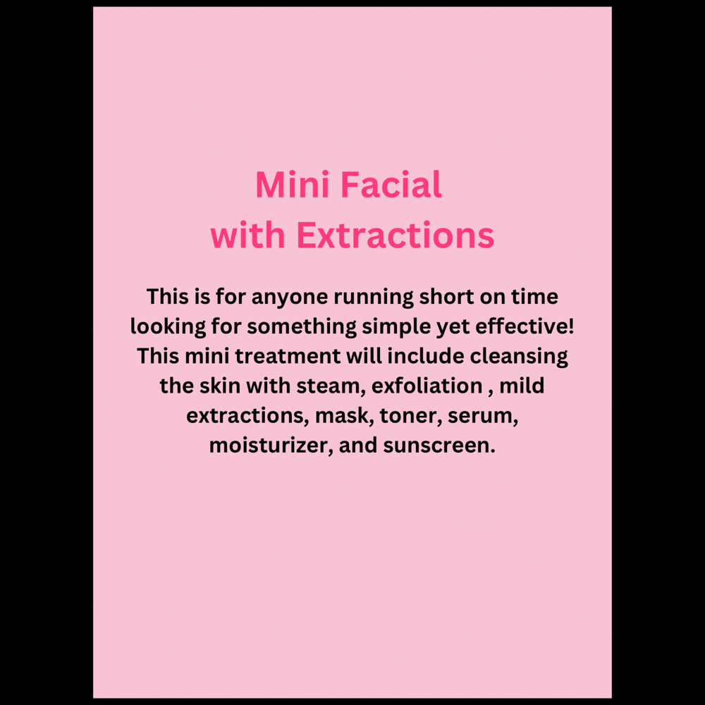 Mini Facial With Extractions