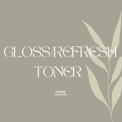 Gloss/toner Refresh