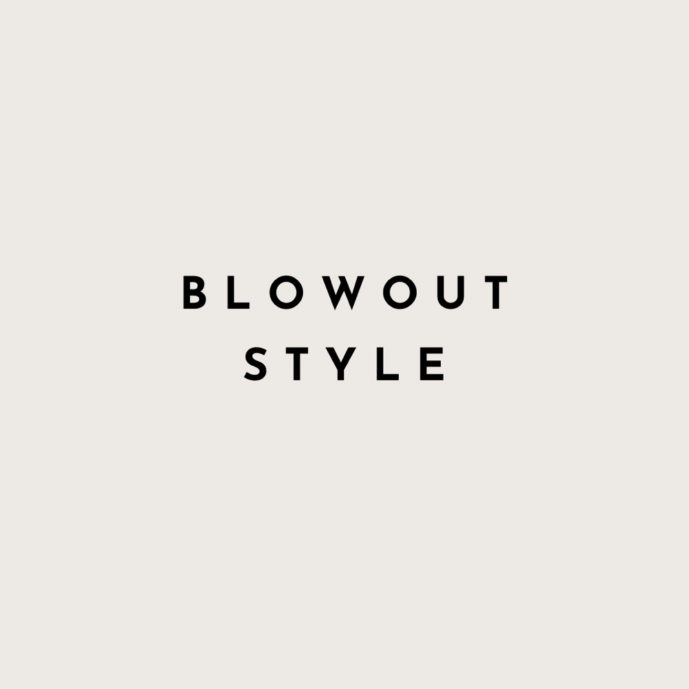 Blowout Style