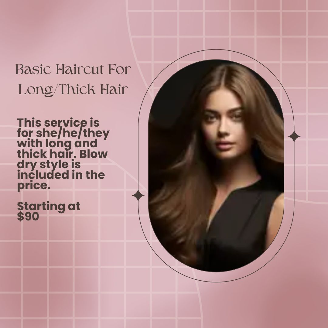 Basic Haircut For Long/Thick Hair