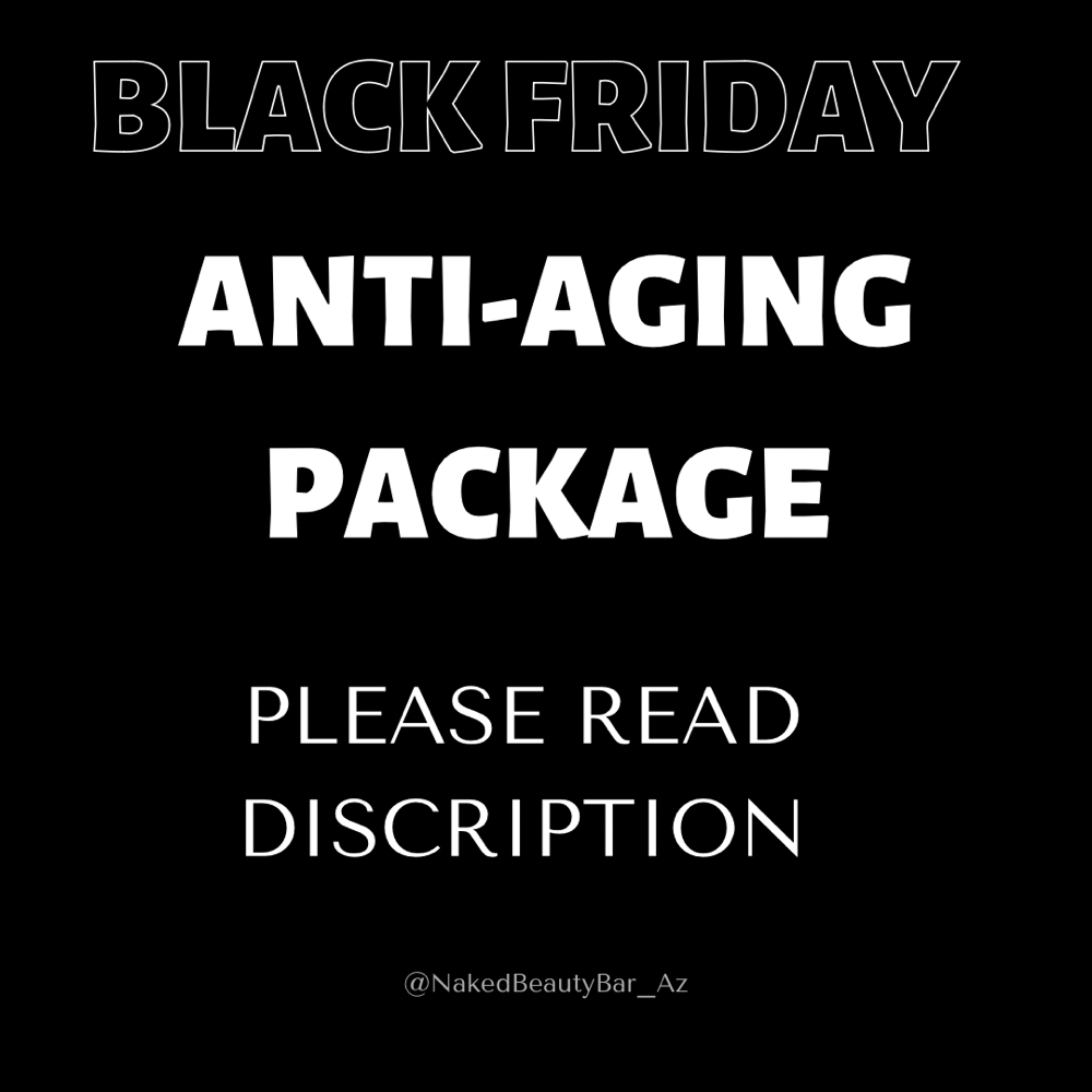 ANTI-AGING PACKAGE (BLACK FRIDAY)