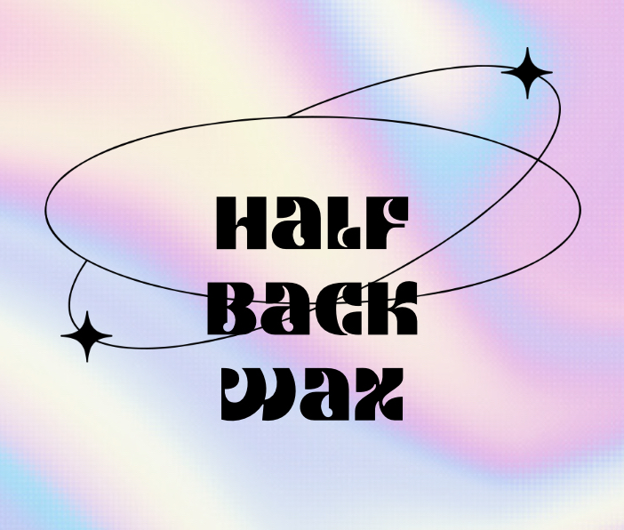 Half Back Wax