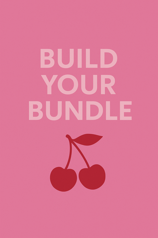 Build Your Own Bundle 🍒
