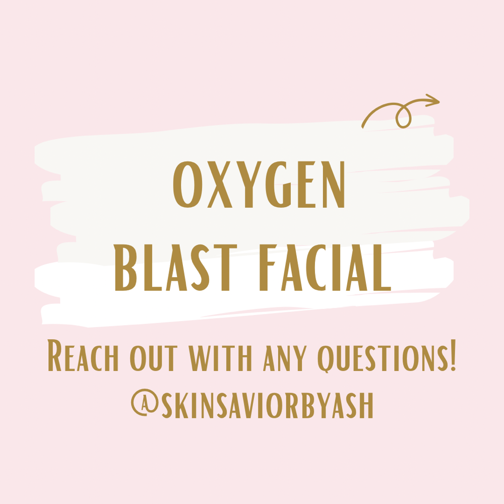 Oxygen Blast Facial