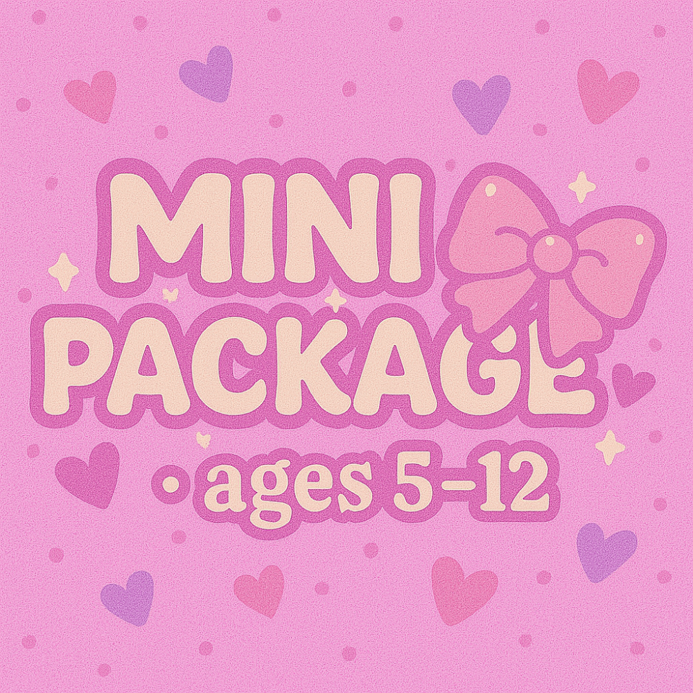 🎀 Mini Packages • ages 5-12
