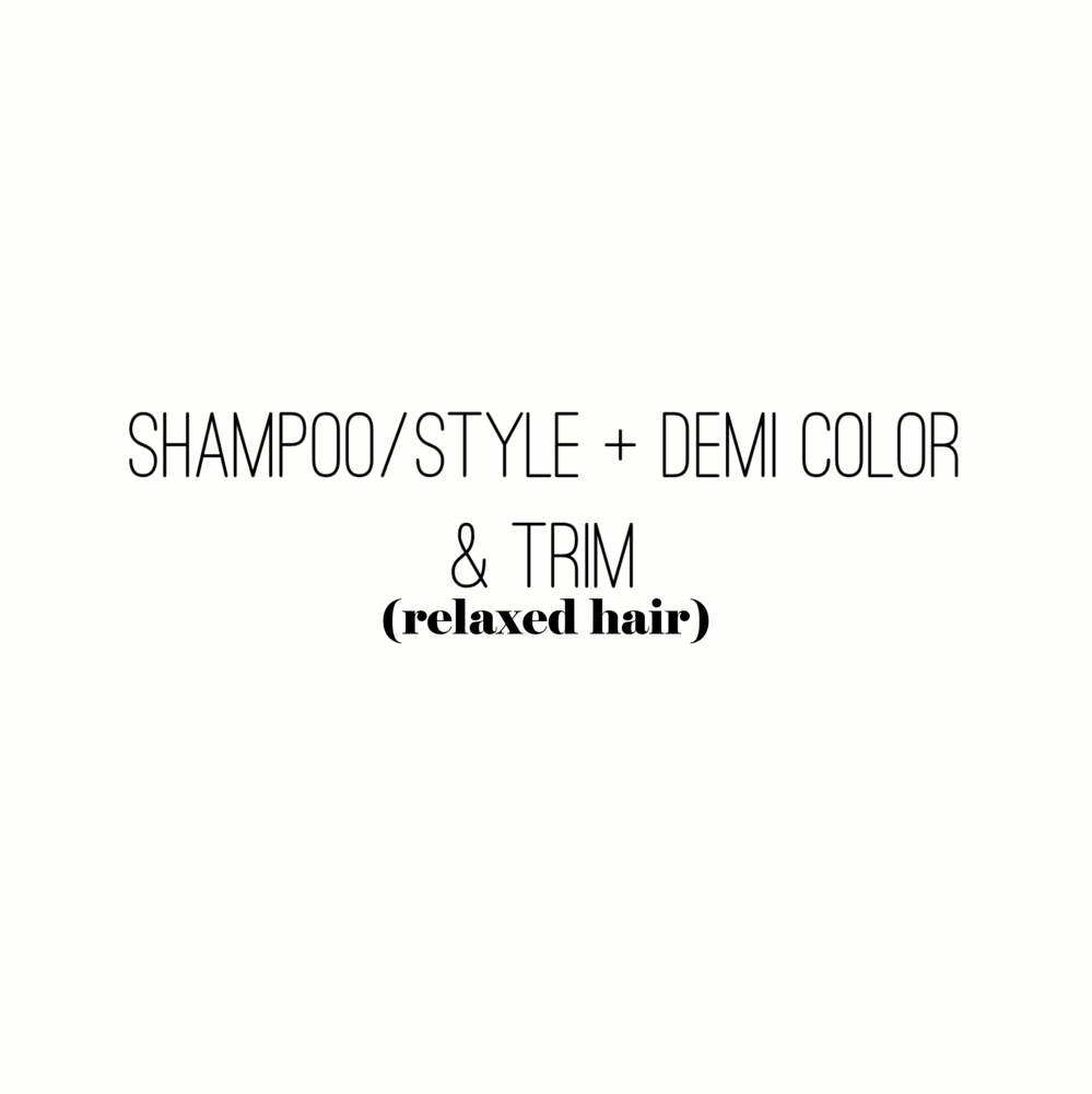Shampoo, Style, Demi Color & Trim