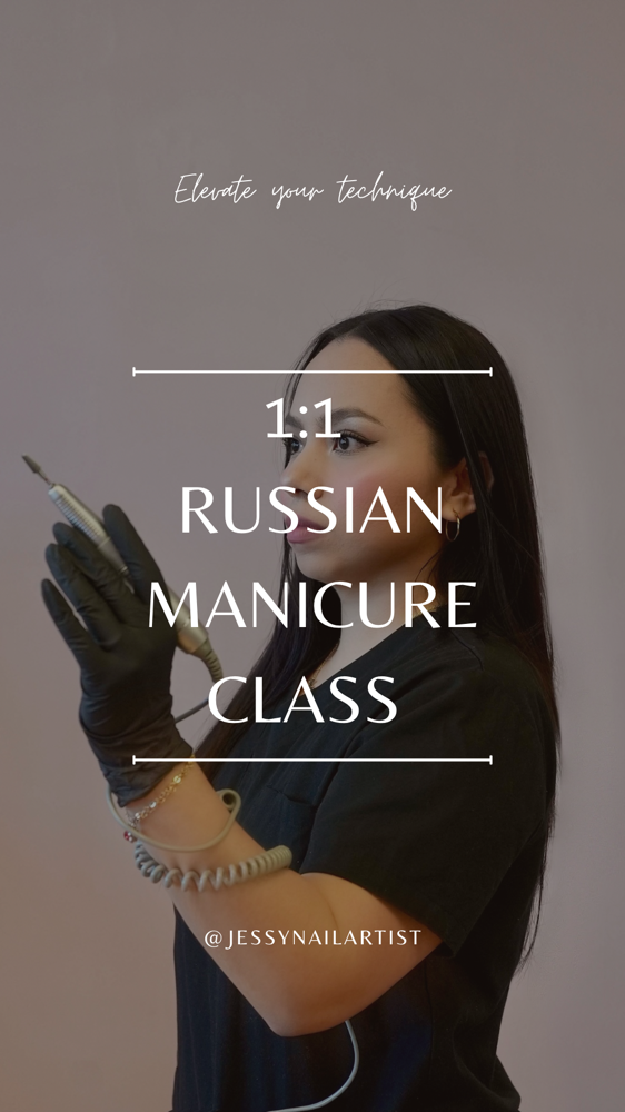 1:1 Russian Manicure Class