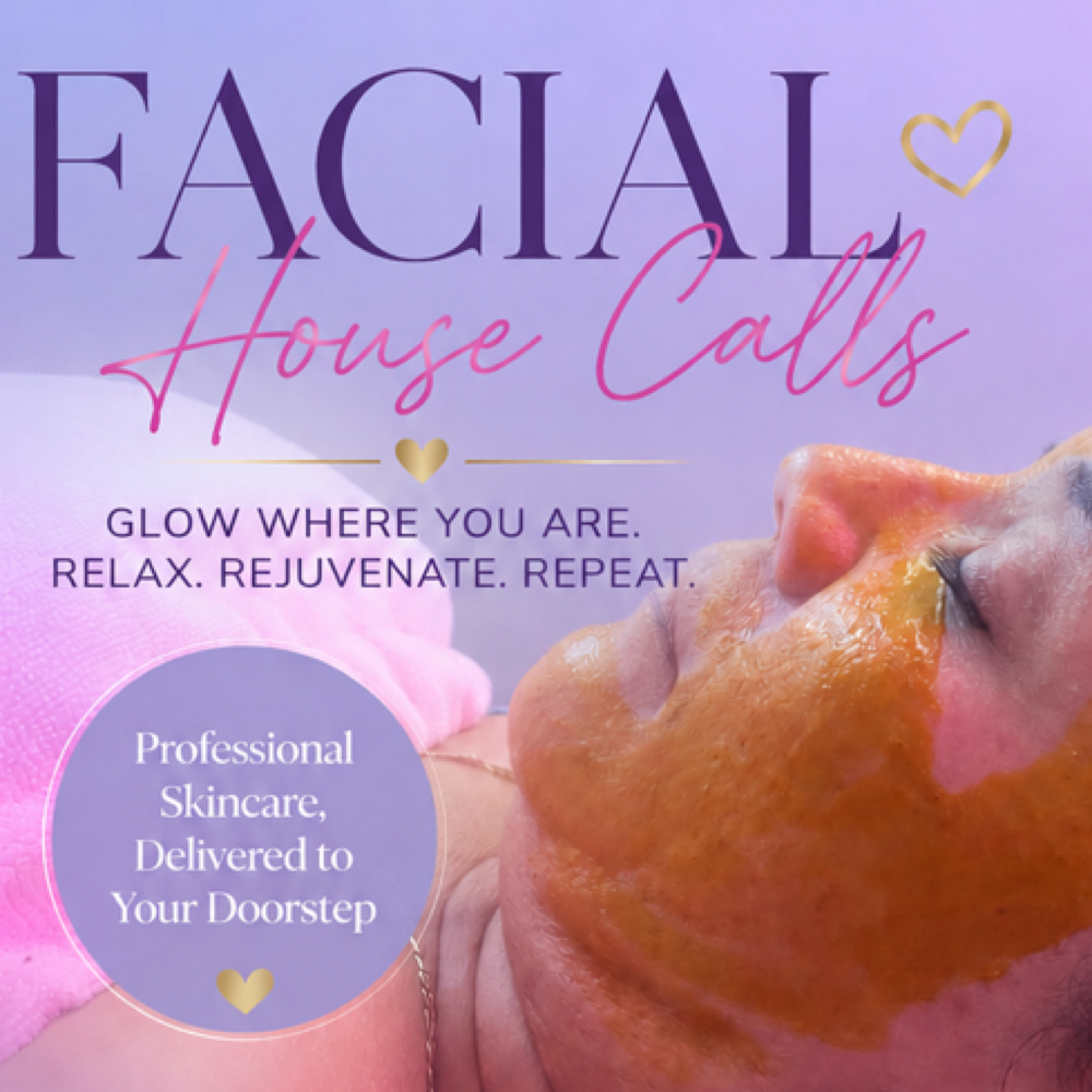 House Call Facial at Reflexion Wellness in Santa Clarita/ Agua Dulce, CA