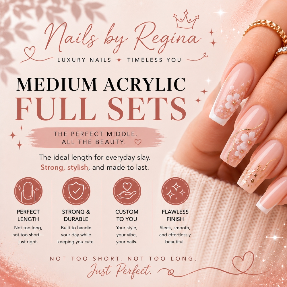 Medium Acrylic Full Set at Regina's Hair & Nail Studio in Corning, CA