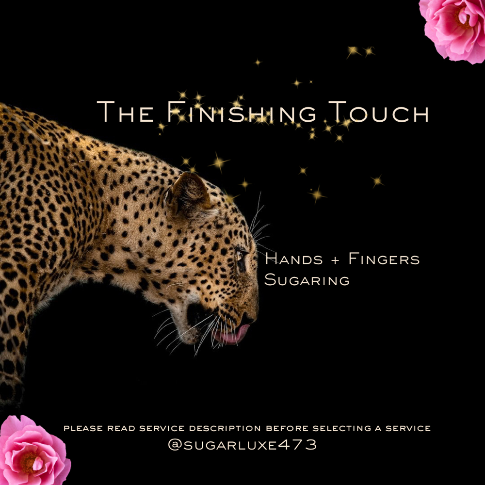 Hands + Fingers Sugaring at Sugar Luxe 473 - #1 Spicemas Skin Prep Destination in Pearland, TX
