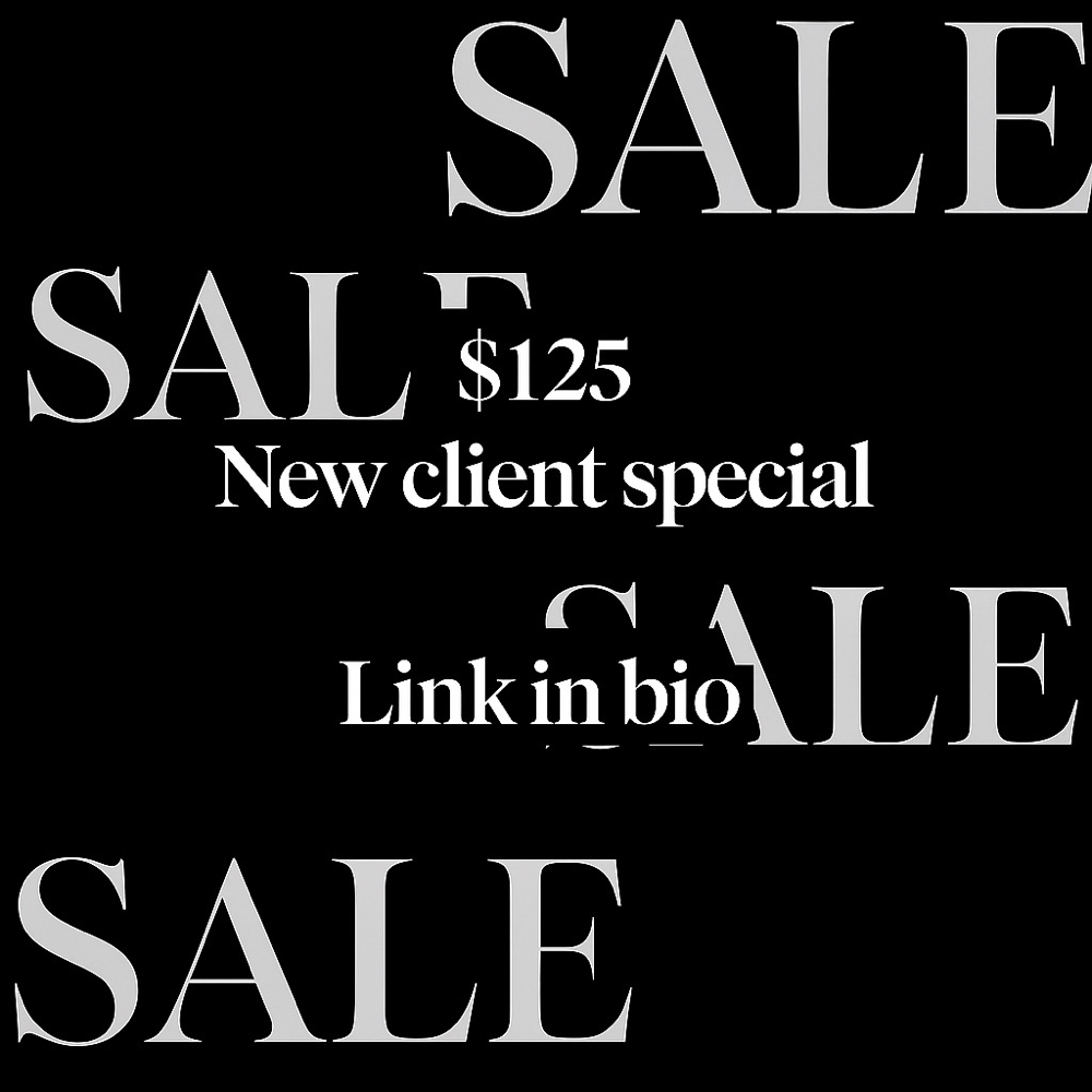 New client special ( JULY ONLY)