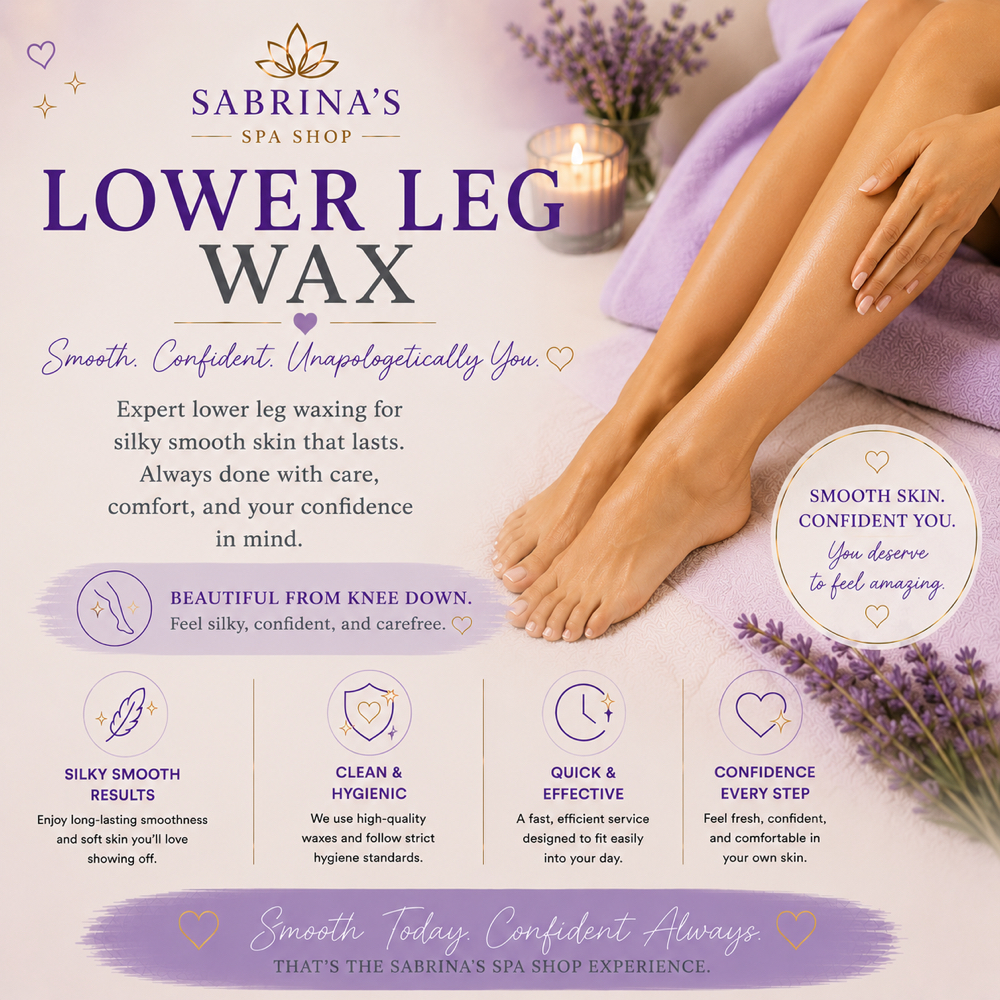 Lower Leg Wax at Sabrina’s Spa Shop in Spring Hill, FL
