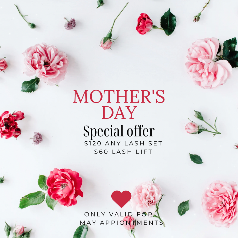 Mother’s Day Special (Lashes)