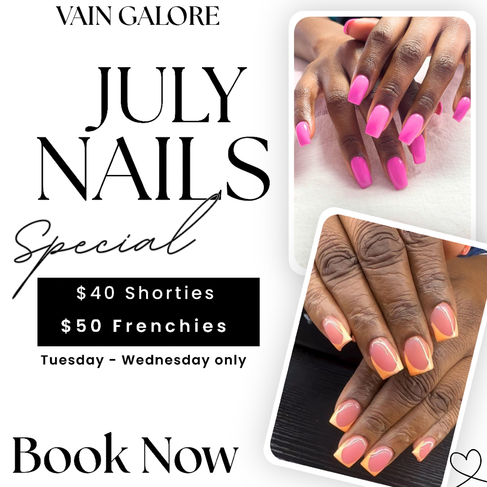 July Nail Specials at Vain Galore Salon & Spa in Austell, GA