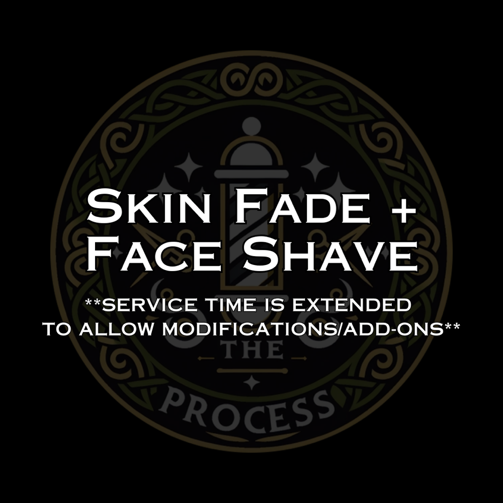 Skin Fade + Face Shave