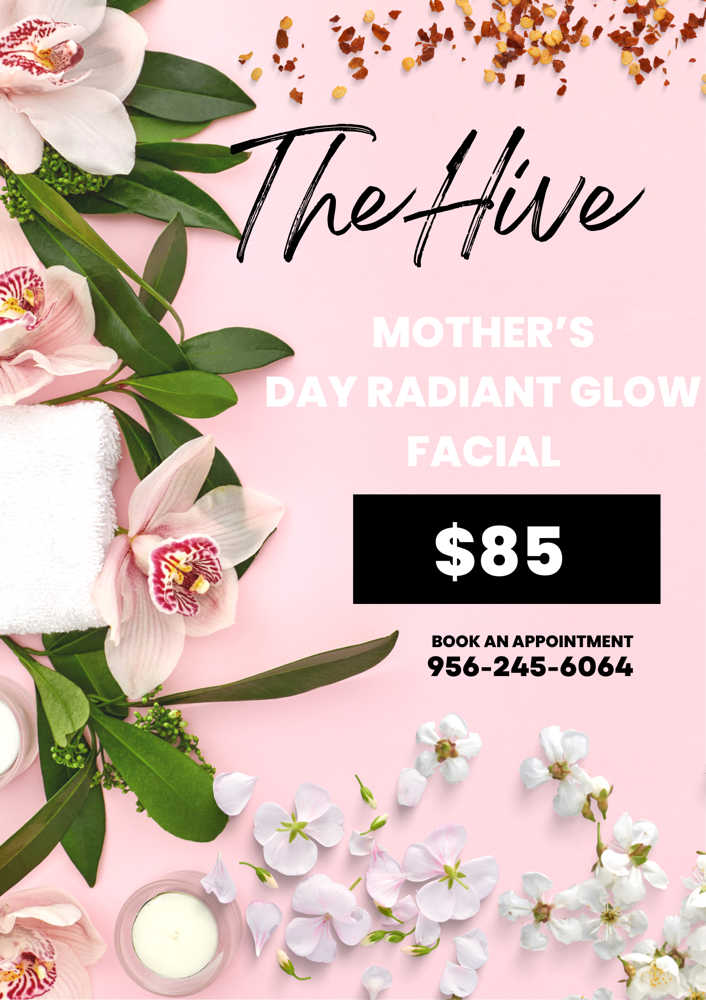 Mother’s Day Radiant glow Facial