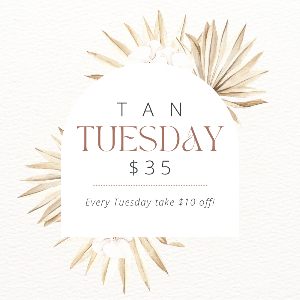 Tan Tuesday