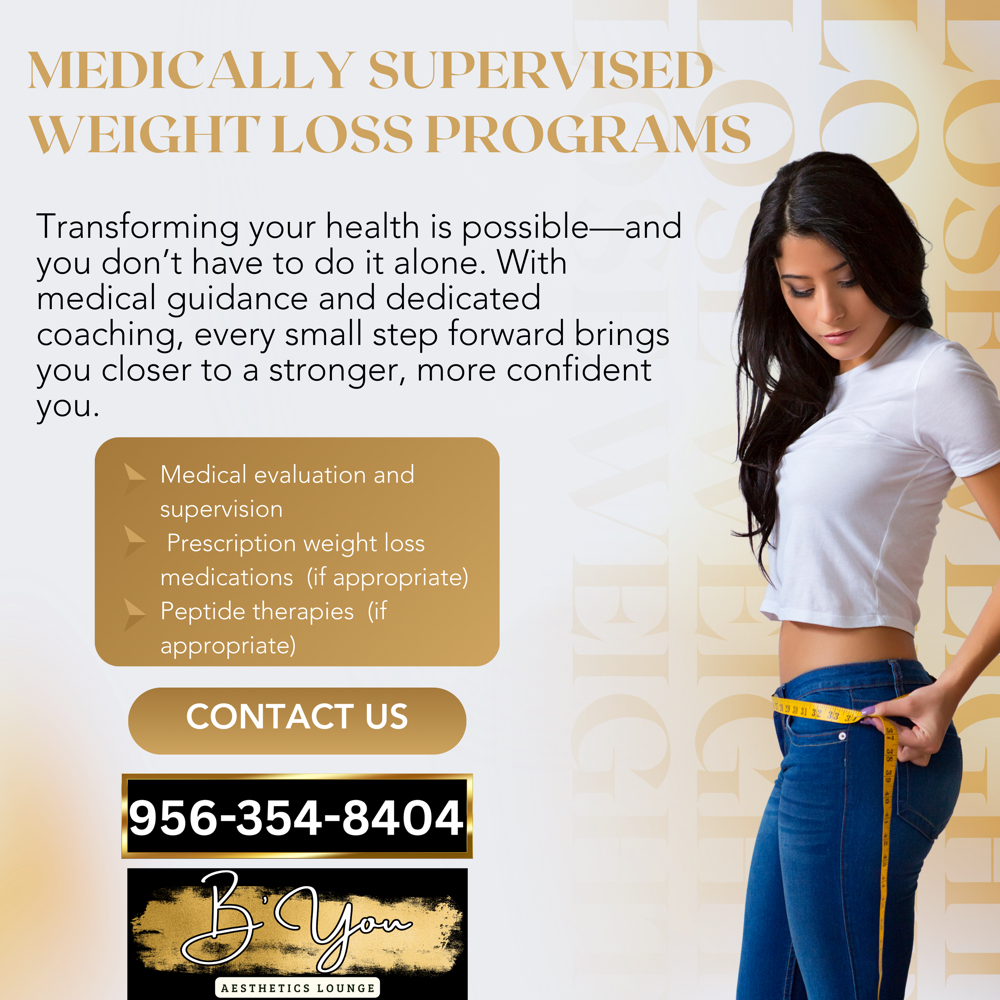 Medical Weight Loss at B’You Aesthetics Lounge in Pharr, TX