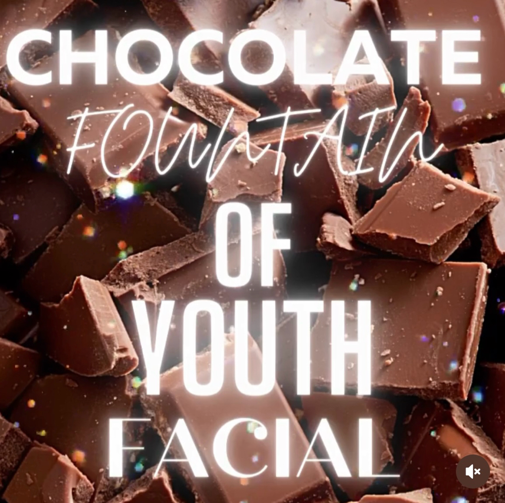 Chocolate Fountain Of Youth Facial