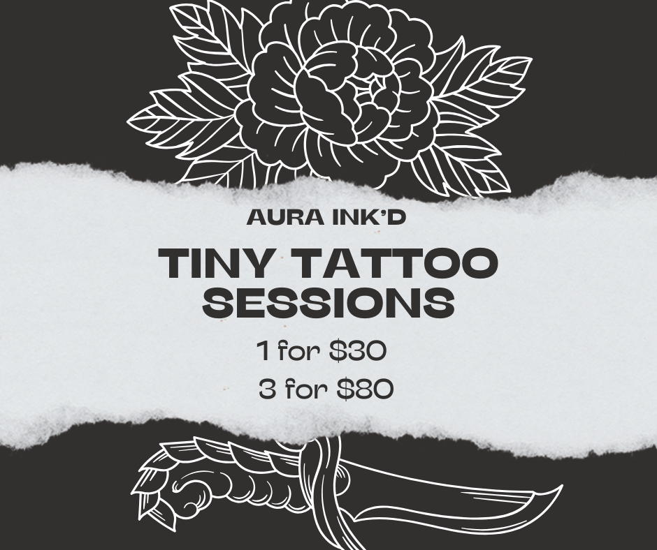 Tiny Tattoo Sale 3 For $100 at Aura Ink’d in Fulton, IL