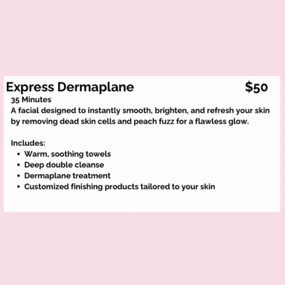 Express Dermaplane at K. Brooke Esthetics & Head Spa in Pryor, OK