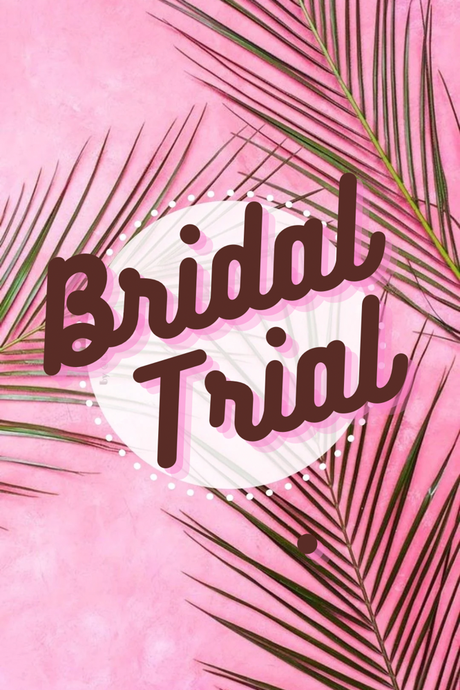 Bridal Trial