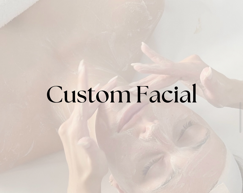 Custom Facial