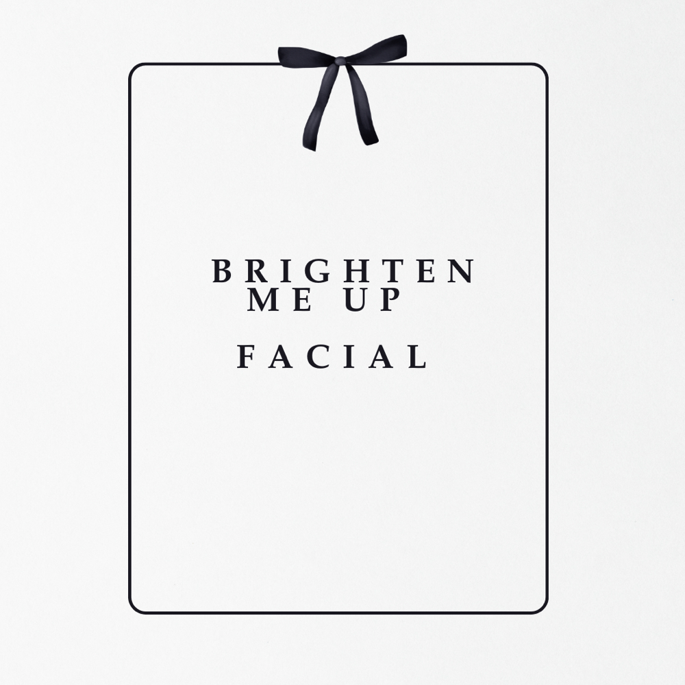 Brighten Me Up Facial