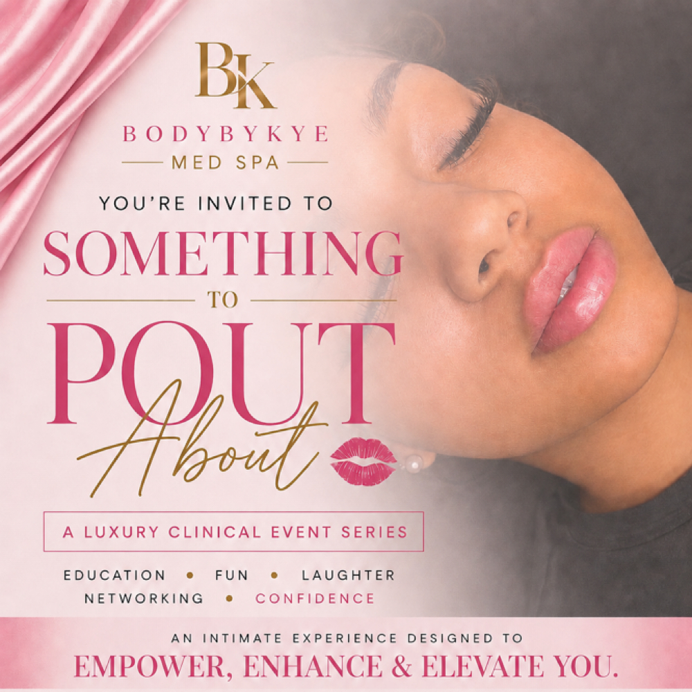 Something To Pout About Event at Bodybykye in Sacramento, CA
